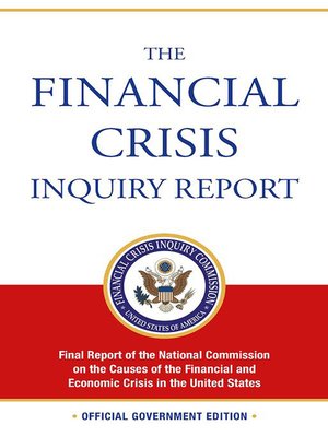 cover image of Financial Crisis Inquiry Report